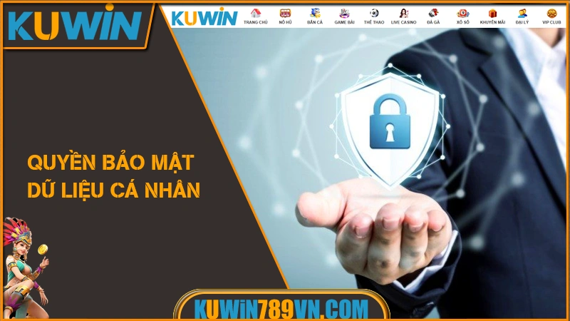 Quyền bảo mật dữ liệu cá nhân